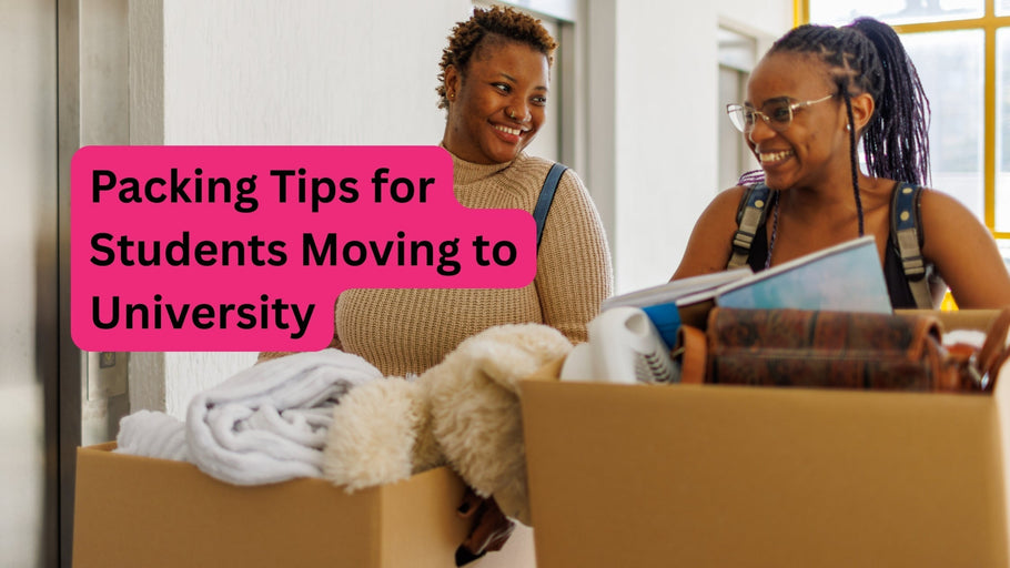 Packing Tips for Students Moving to University